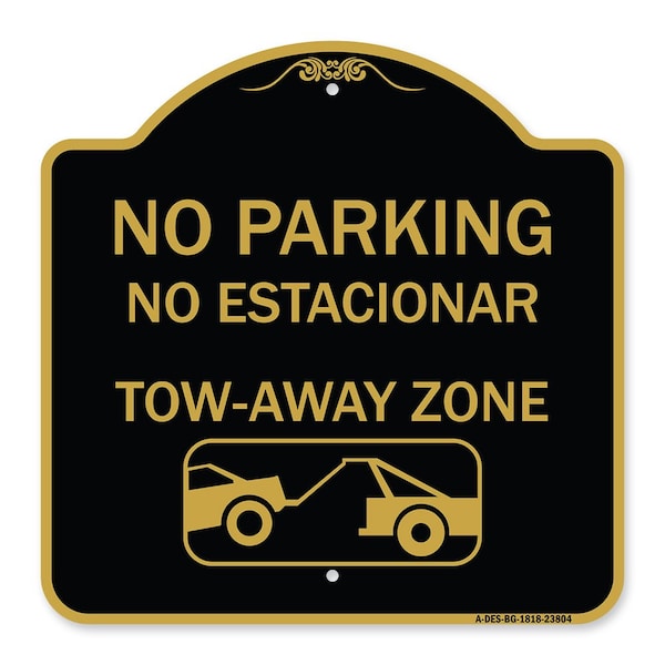 Signmission No Parking-No Estacionar Tow-Away Zone W/ Graphic, Black & Gold Alum Sign, 18" x 18", BG-1818-23804 A-DES-BG-1818-23804 - main